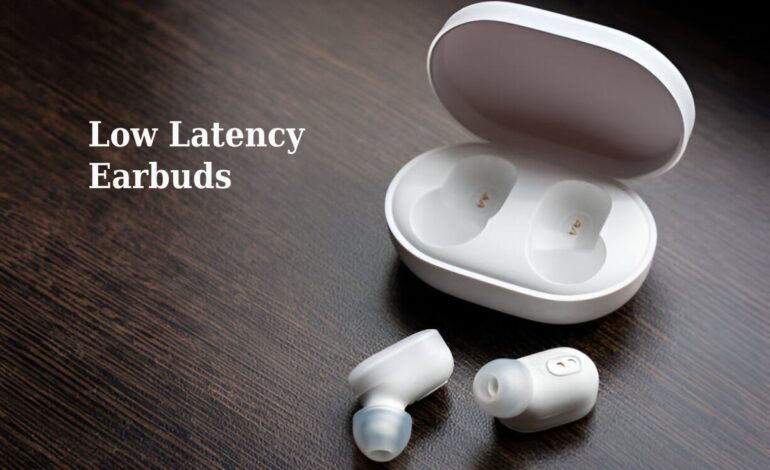 Top 5 Low Latency Earbuds on Amazon